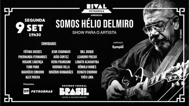 “SOMOS HÉLIO DELMIRO” – SHOW BENEFICENTE NO TEATRO RIVAL PETROBRAS