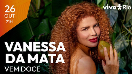 VANESSA DA MATA NO VIVO RIO