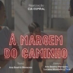 À MARGEM DO CAMINHO no Novo Cine Joia