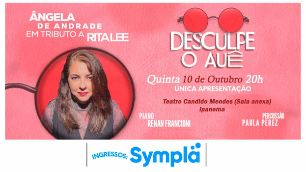 DESCULPE O AUÊ - Um tributo à Rita Lee com Angela de Andrade