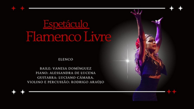 Espetáculo Flamenco Livre no Teatro Brigitte Blair