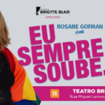 Eu Sempre Soube no Teatro Brigitte Blair