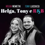 HELGA, TONY E R&B no Teatro Brigitte Blair