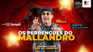 Sergio Mallandro - Stand Up Comedy no Teatro Clara Nunes