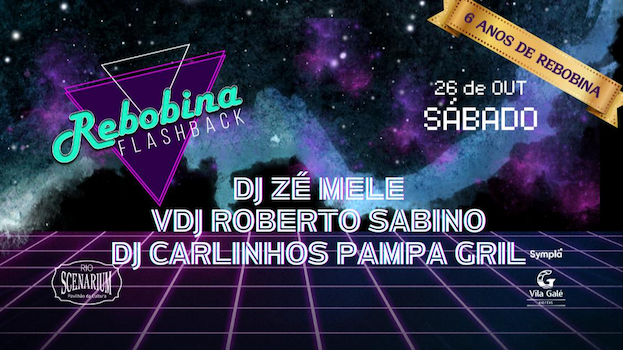 Aniversário Rebobina Flashback 26.10 no RIO SCENARIUM