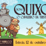 DOM QUIXOTE - O CAVALEIRO DA TRISTE FIGURA NO TEATRO VANNUCCI