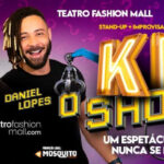 Daniel & Kwesny- KD O SHOW? no Teatro Fashion Mall