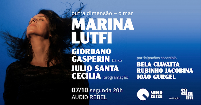 Marina Lutfi Apresenta: “Outra Dimensão – O Mar” ao Vivo na Audio Rebel!