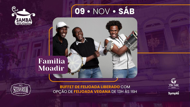 SAMBA & FEIJOADA COM FAMILIA MOADIR NO RIO SCENARIUM