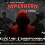 SUPERHERO - O MUSICAL NO TEATRO FASHION MALL - RJ