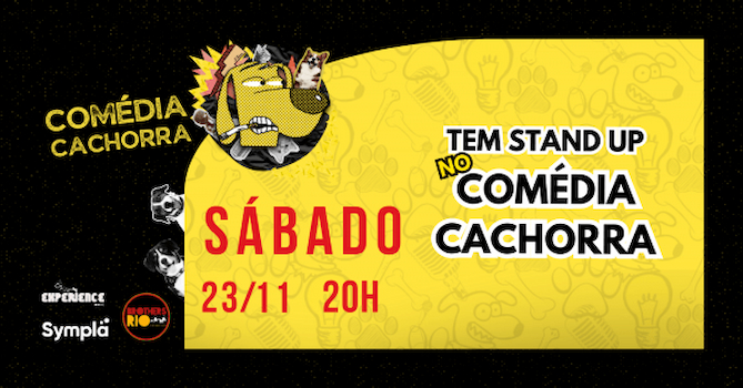 Stand Up Comedy no Comédia Cachorra no EXPERIENCE MUSIC