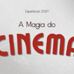 A magia do cinema no TEATRO FASHION MALL - RJ