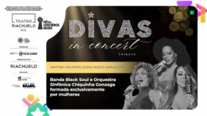 DIVAS IN CONCERT e BANDA BLACK NO TEATRO RIACHUELO - RJ