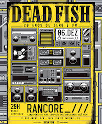 Dead Fish 20 anos de Zero e Um Banda Convidada: Rancore DJ Suisso