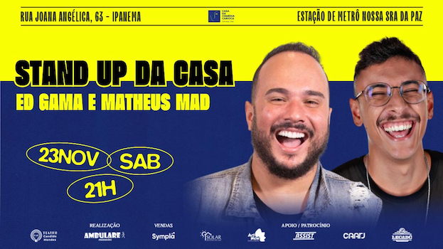 Ed Gama e Matheus MAD no TEATRO CÂNDIDO MENDES