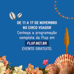 FLUP De 11 a 17 de novembro no CIRCO VOADOR