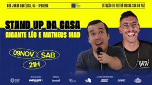 Gigante Léo e Matheus MAD no TEATRO CÂNDIDO MENDES