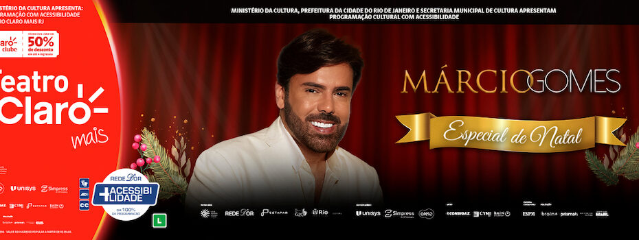 Márcio Gomes - Especial de Natal no TEATRO CLARO RIO