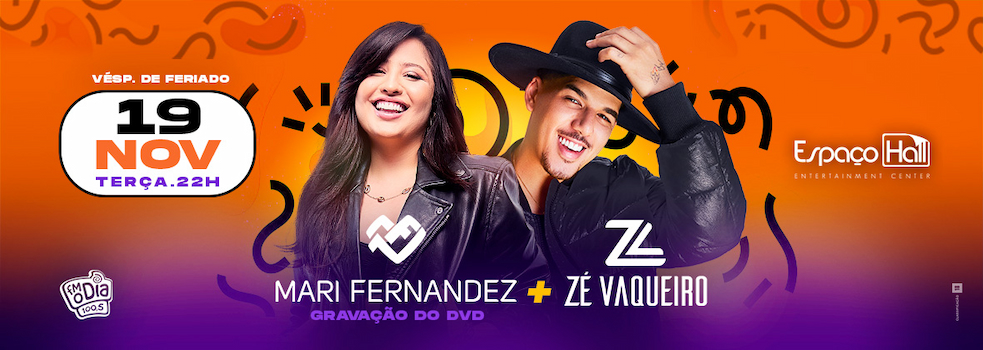 Mari Fernandez e Zé Vaqueiro no ESPAÇO HALL - RJ