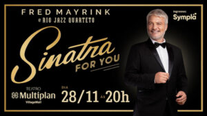 Sinatra For You no TEATRO MULTIPLAN