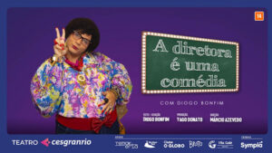 A DIRETORA É UMA COMÉDIA no Teatro Cesgranrio