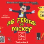 AS FÉRIAS DO MICKEY - Teatro dos 4