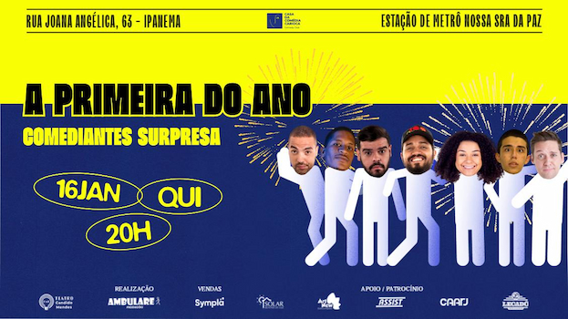 CASA DA COMÉDIA CARIOCA - PRIMEIRA DO ANO: com comediantes surpresa no TEATRO CÂNDIDO MENDES