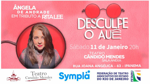 DESCULPE O AUÊ - Um tributo à Rita Lee com Angela de Andrade no TEATRO CÂNDIDO MENDES