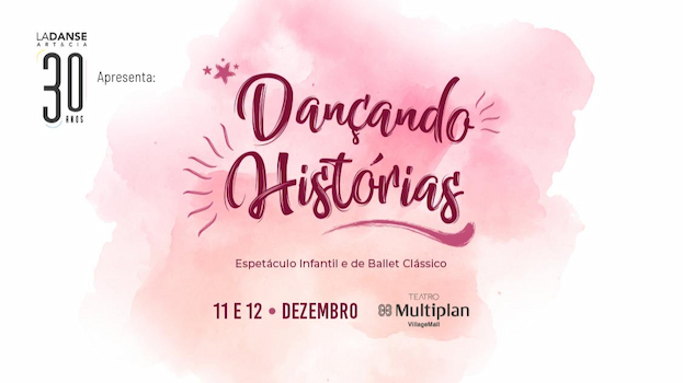 Dançando Histórias no TEATRO MULTIPLAN