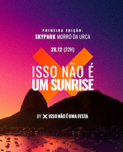 Isso Não É Um Sunrise - Morro da Urca