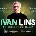 Ivan Lins e Orquestra MPB Jazz no TEATRO MULTIPLAN