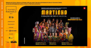 Martinho - Coração De Rei no Teatro Riachuelo - RJ