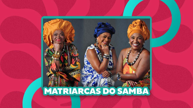 Matriarcas do Samba no Teatro Brigitte Blair