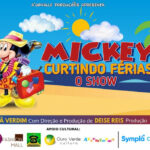 Mickey Curtindo as Ferias- O Show no TEATRO FASHION MALL - RJ