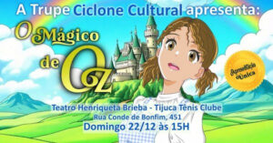 O MÁGICO DE OZ no Teatro Henriqueta Brieba