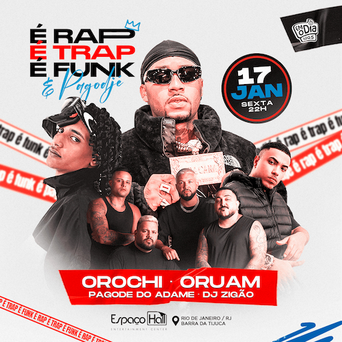 OROCHI, DJ ZIGÃO E OUTROS NO ESPAÇO HALL