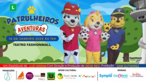 Pet Patrulha em aventuras no TEATRO FASHION MALL - RJ