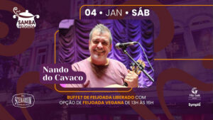 SAMBA & FEIJOADA COM NANDO DO CAVACO NO RIO SCENARIUM | 04.01