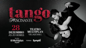 Tango Fascinante no TEATRO MULTIPLAN