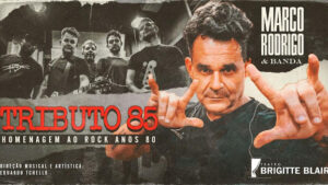 Tributo 85 com Marco Rodrigo no Teatro Brigitte Blair