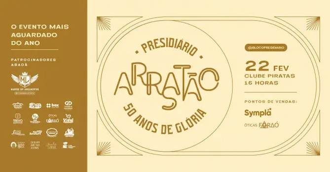 Arrastão Presidiário • 50 anos de glória