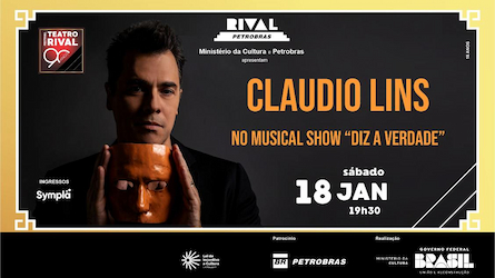 CLAUDIO LINS EM “DIZ A VERDADE” NO TEATRO RIVAL PETROBRAS