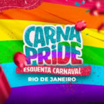 CarnaPride | Esquenta de Carnaval RJ | Grátis - 0800 | Evento LGBT+ RJ