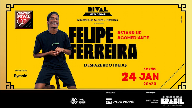 FELIPE FERREIRA EM “DESFAZENDO IDEIAS” NO TEATRO RIVAL PETROBRAS