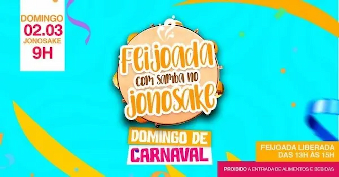 Feijoada Jonosake de Domingo de Carnaval