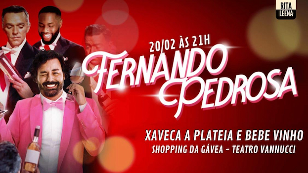 Fernando Pedrosa xaveca a plateia e bebe vinho no TEATRO VANNUCCI