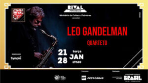 LEO GANDELMAN QUARTETO NO TEATRO RIVAL PETROBRAS