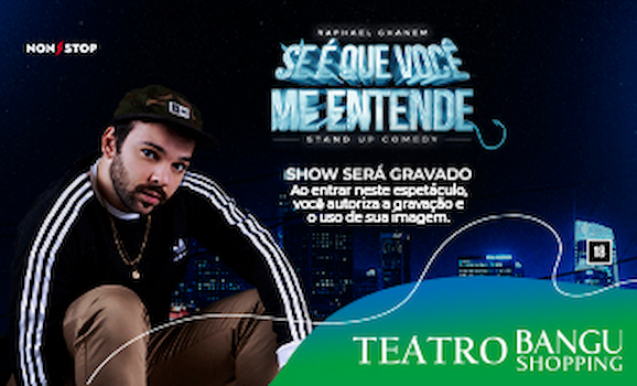 Raphael Ghanem - Se é que você me entende no Teatro Bangu Shopping