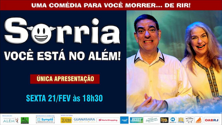 Sorria! Você Está no Além! no TEATRO MIGUEL FALABELLA