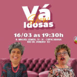 Vá Idosas no Teatro Brigitte Blair